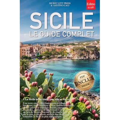 City Press, Secret SICILE – LE GUIDE COMPLET: Secrets, villages baroques, Vallée des Temples, Etna, itinéraires entre Palerme, îles Éoliennes et bien plus encore, que vous connaissiez déjà la Sicile ou non. + eBook INC. Publicité City Press, Secret SICILE – LE GUIDE COMPLET: Secrets, villages baroques, Vallée des Temples, Etna, itinéraires entre Palerme, îles Éoliennes et bien plus encore, que vous connaissiez déjà la Sicile ou non. + eBook INC. Publicité
