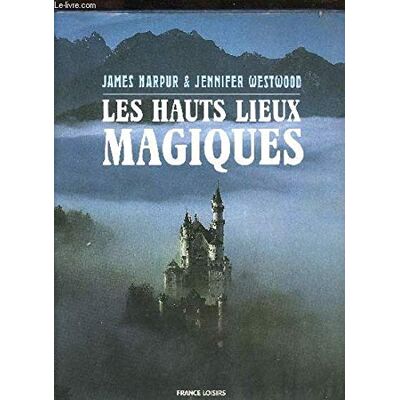 HARPUR JAMES et WESTWOOD JENNIFER Les Hauts Lieux Magiques - Publicité HARPUR JAMES et WESTWOOD JENNIFER Les Hauts Lieux Magiques - Publicité
