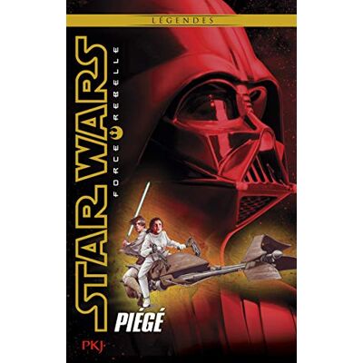 Wheeler, Alex 5. Star Wars Force Rebelle : Piégé - Publicité Wheeler, Alex 5. Star Wars Force Rebelle : Piégé - Publicité