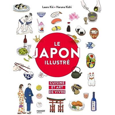 Kié, Laure Le Japon illustré: Cuisine et art de vivre - Publicité Kié, Laure Le Japon illustré: Cuisine et art de vivre - Publicité