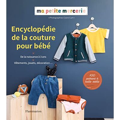 Ma Petite Mercerie Encyclopédie de la couture pour bébé - Publicité Ma Petite Mercerie Encyclopédie de la couture pour bébé - Publicité