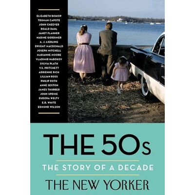 The New Yorker Magazine The 50s: The Story of a Decade - Publicité The New Yorker Magazine The 50s: The Story of a Decade - Publicité