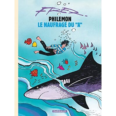 Fred Philémon, volume 2 : Le Naufragé du A - Publicité Fred Philémon, volume 2 : Le Naufragé du A - Publicité