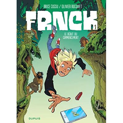 Bocquet, Olivier FRNCK Tome 1 Le début du commencement - Publicité Bocquet, Olivier FRNCK Tome 1 Le début du commencement - Publicité