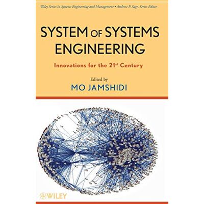 System of Systems Engineering: Innovations for the 21st Century - Publicité System of Systems Engineering: Innovations for the 21st Century - Publicité