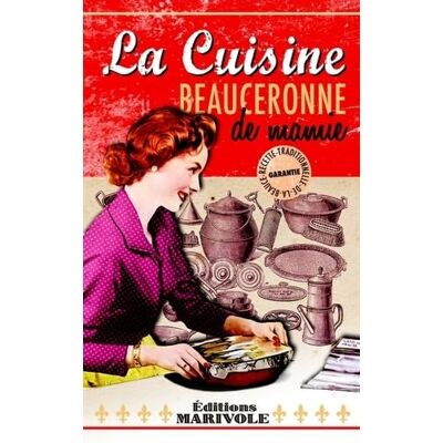 La cuisine beauceronne de mamie - Publicité La cuisine beauceronne de mamie - Publicité