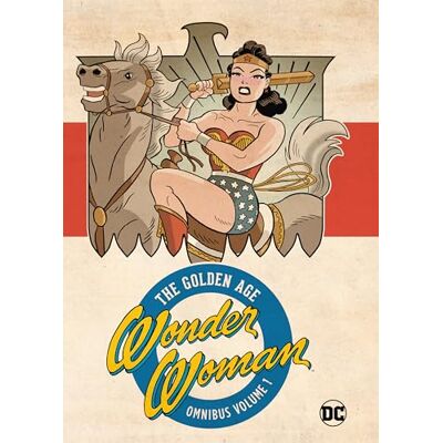 Marston, William Moulton Wonder Woman Golden Age Omnibus Vol. 1 (New Edition) - Publicité Marston, William Moulton Wonder Woman Golden Age Omnibus Vol. 1 (New Edition) - Publicité