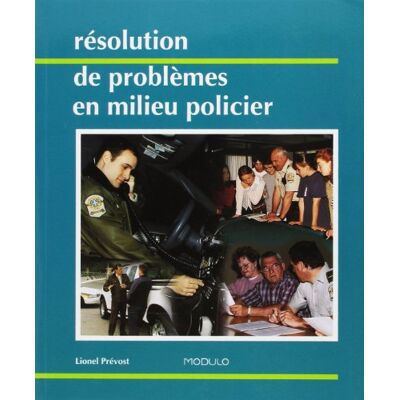 Prevost, Lionel Resolution de probleme en milieu policier - Publicité Prevost, Lionel Resolution de probleme en milieu policier - Publicité
