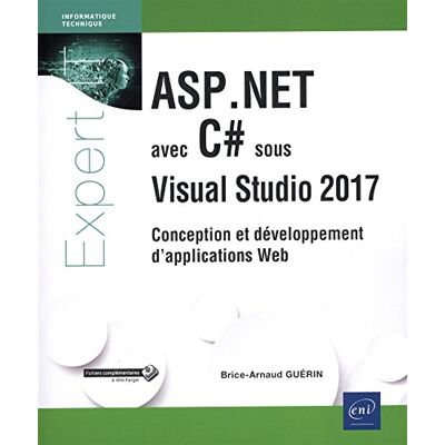 Guérin, Brice-Arnaud ASP.NET avec C# sous Visual Studio 2017: Conception et développement d'applications Web - Publicité Guérin, Brice-Arnaud ASP.NET avec C# sous Visual Studio 2017: Conception et développement d'applications Web - Publicité