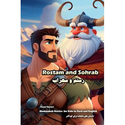Nazari, Reza Rostam and Sohrab: Shahnameh Stories for Kids in Farsi and English - Publicité Nazari, Reza Rostam and Sohrab: Shahnameh Stories for Kids in Farsi and English - Publicité
