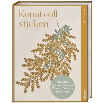 juno Kunstvoll sticken: Besondere Motive inspiriert von Pflanzen, Tieren und Geschichten. Stickbilder & Motive für 3D-Stickerei. Stickvorlagen für Tiere, Sterne, Pflanzen, Schneeflocken & Co. im 3D-Look. Publicité juno Kunstvoll sticken: Besondere Motive inspiriert von Pflanzen, Tieren und Geschichten. Stickbilder & Motive für 3D-Stickerei. Stickvorlagen für Tiere, Sterne, Pflanzen, Schneeflocken & Co. im 3D-Look. Publicité