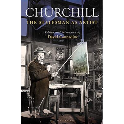 Cannadine, Professor Sir David Churchill: The Statesman as Artist - Publicité Cannadine, Professor Sir David Churchill: The Statesman as Artist - Publicité