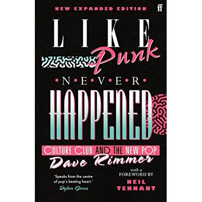 Rimmer, Dave Like Punk Never Happened: New expanded edition - Publicité Rimmer, Dave Like Punk Never Happened: New expanded edition - Publicité