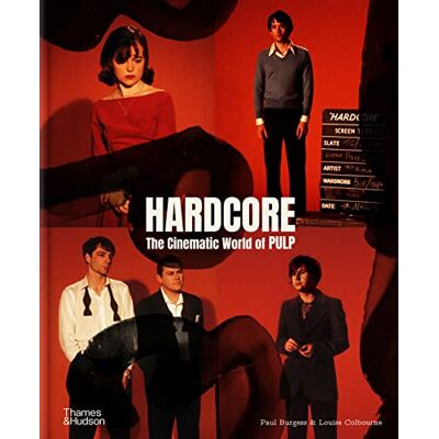 Burgess, Paul/colbour Hardcore : The Cinematic World of Pulp /anglais - Publicité Burgess, Paul/colbour Hardcore : The Cinematic World of Pulp /anglais - Publicité