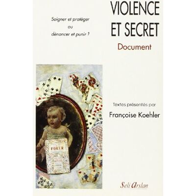 Koehler Francoise Violence et secret - Publicité Koehler Francoise Violence et secret - Publicité