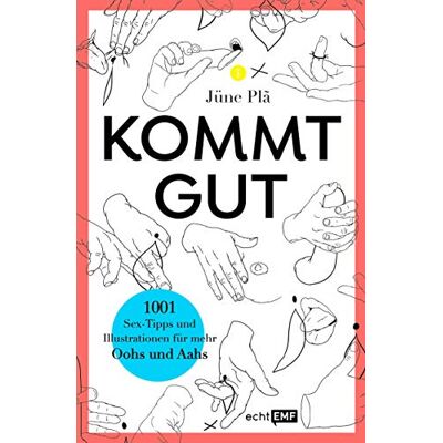 Plã, Jüne Kommt gut: 1001 Sex-Tipps und Illustrationen für mehr Oohs und Aahs - Publicité Plã, Jüne Kommt gut: 1001 Sex-Tipps und Illustrationen für mehr Oohs und Aahs - Publicité