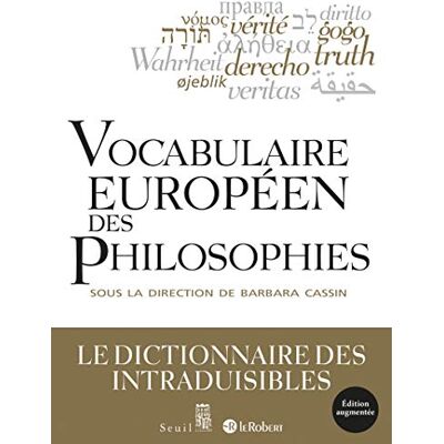 Collectif Vocabulaire européen des philosophies: Le dictionnaire des intraduisibles - Publicité Collectif Vocabulaire européen des philosophies: Le dictionnaire des intraduisibles - Publicité