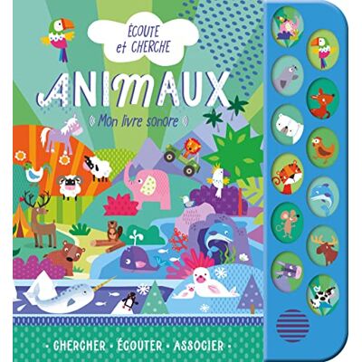 Collectif ÉCOUTE ET CHERCHE 12 BOUTONS SONORES ANIMAUX - Publicité Collectif ÉCOUTE ET CHERCHE 12 BOUTONS SONORES ANIMAUX - Publicité