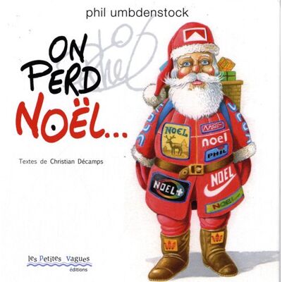 Umbdenstock, Phil On perd Noël ! - Publicité Umbdenstock, Phil On perd Noël ! - Publicité