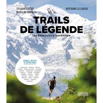 Bertrand Lellouche Trails de légende: Les épreuves d’exception - Publicité Bertrand Lellouche Trails de légende: Les épreuves d’exception - Publicité