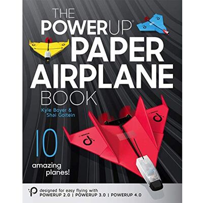Kyle Boyer & Shai Goitein POWERUP Livre d’avion en papier. Un guide d’accompagnement incontournable de 59 pages, entièrement illustré, sur les avions en papier motorisés POWERUP 2.0 et 4.0. Pour les débutants et les amateurs - Publicité Kyle Boyer & Shai Goitein POWERUP Livre d’avion en papier. Un guide d’accompagnement incontournable de 59 pages, entièrement illustré, sur les avions en papier motorisés POWERUP 2.0 et 4.0. Pour les débutants et les amateurs - Publicité