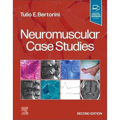 Bertorini MD, Tulio E. Neuromuscular Case Studies - Publicité Bertorini MD, Tulio E. Neuromuscular Case Studies - Publicité
