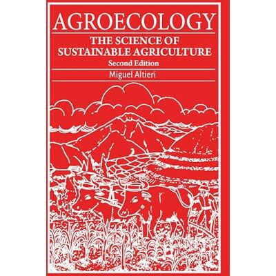 Altieri, Miguel Angel Agroecology : The science of sustainable agriculture - Publicité Altieri, Miguel Angel Agroecology : The science of sustainable agriculture - Publicité