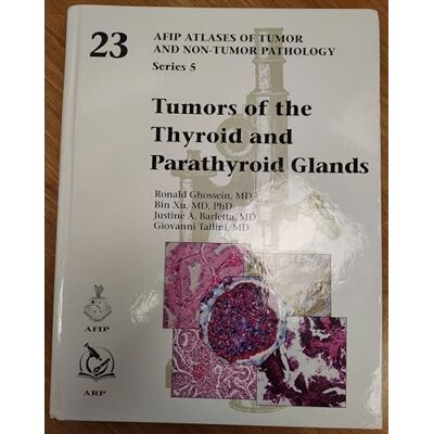 Ghossein, Ronald Tumors of the Thyroid and Parathyroid Glands - Publicité Ghossein, Ronald Tumors of the Thyroid and Parathyroid Glands - Publicité