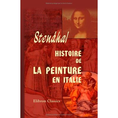 Stendhal Histoire de la peinture en Italie - Publicité Stendhal Histoire de la peinture en Italie - Publicité