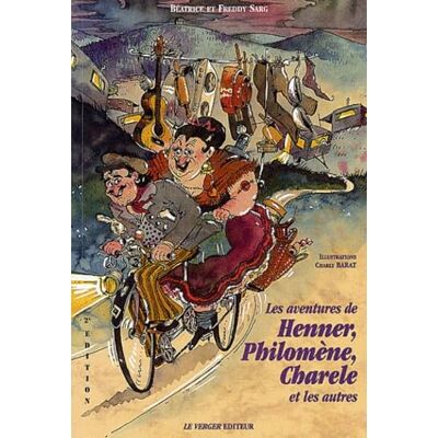 Sarg, Béatrice Les aventures de Henner, Philomène, Charele et les autres - Publicité Sarg, Béatrice Les aventures de Henner, Philomène, Charele et les autres - Publicité