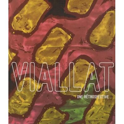 Collectif Viallat, une rétrospective - Publicité Collectif Viallat, une rétrospective - Publicité