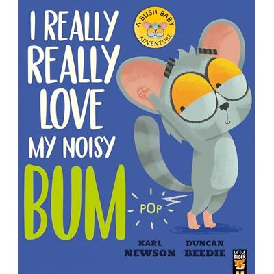 Newson, Karl I Really, Really Love My Noisy Bum - Publicité Newson, Karl I Really, Really Love My Noisy Bum - Publicité