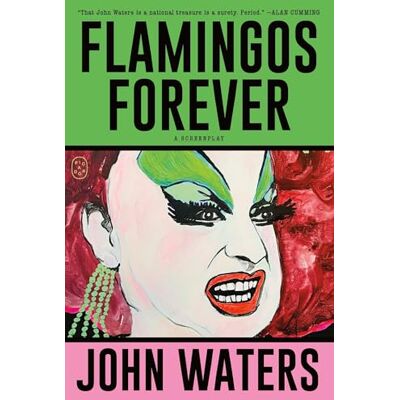 Waters, John Flamingos Forever - Publicité Waters, John Flamingos Forever - Publicité
