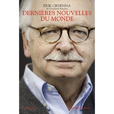 Orsenna, Erik Dernières nouvelles du monde - Publicité Orsenna, Erik Dernières nouvelles du monde - Publicité