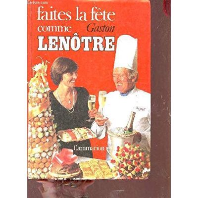 Lenôtre, Gaston Faites la fête - Publicité Lenôtre, Gaston Faites la fête - Publicité