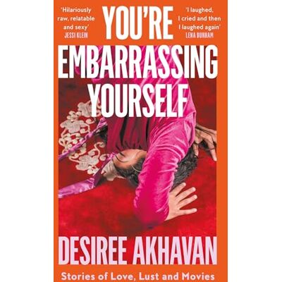 Akhavan, Desiree You’re Embarrassing Yourself - Publicité Akhavan, Desiree You’re Embarrassing Yourself - Publicité