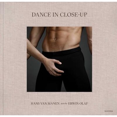 XXX Dance in Close-Up Hans van Manen seen by Erwin Olaf /anglais/nEerlandais - Publicité XXX Dance in Close-Up Hans van Manen seen by Erwin Olaf /anglais/nEerlandais - Publicité