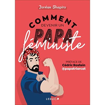Jordan Shapiro Comment devenir un papa féministe - Publicité Jordan Shapiro Comment devenir un papa féministe - Publicité