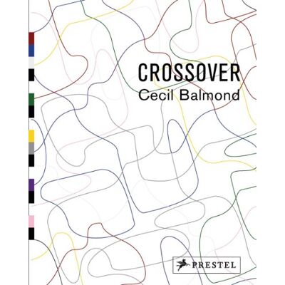 Balmond, Cecil Cecil Balmond Crossover /anglais - Publicité Balmond, Cecil Cecil Balmond Crossover /anglais - Publicité