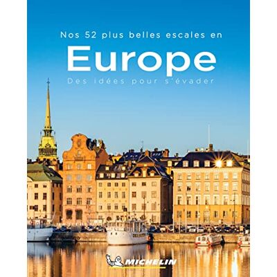 Nos 52 plus belles escales en Europe - Publicité Nos 52 plus belles escales en Europe - Publicité