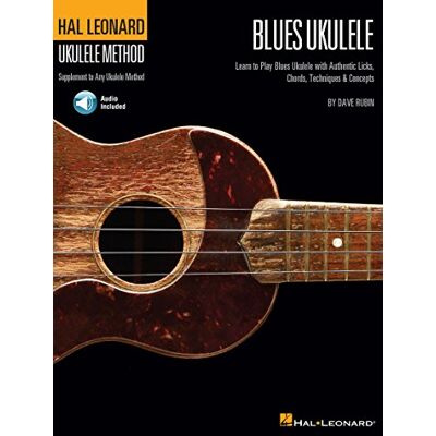 Divers, Auteurs Hal Leonard Blues Ukulele: Learn to Play Blues Ukulele With Authentic Licks, Chords, Techniques & Concepts + CD. Publicité Divers, Auteurs Hal Leonard Blues Ukulele: Learn to Play Blues Ukulele With Authentic Licks, Chords, Techniques & Concepts + CD. Publicité