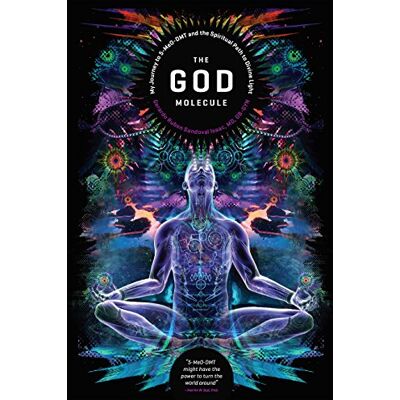 Isaac, Mr Gerado Ruben Sandoval The God Molecule: My Journey to 5-MeO-DMT and the Spiritual Path to Divine Light - Publicité Isaac, Mr Gerado Ruben Sandoval The God Molecule: My Journey to 5-MeO-DMT and the Spiritual Path to Divine Light - Publicité