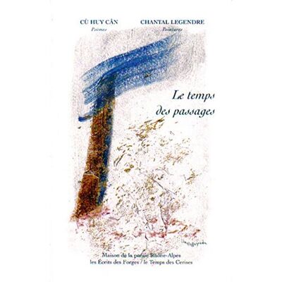 Huy, Can/legendre Le Temps des Passages - Publicité Huy, Can/legendre Le Temps des Passages - Publicité