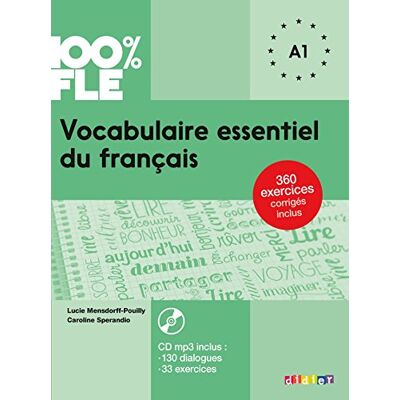 Mensdorff, Lucie 100% FLE Vocabulaire essentiel du français A1 Livre + CD - Publicité Mensdorff, Lucie 100% FLE Vocabulaire essentiel du français A1 Livre + CD - Publicité