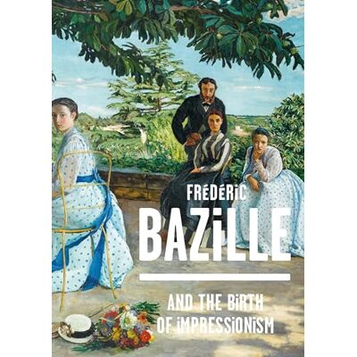 Collectif FREDERIC BAZILLE AND THE BIRTH OF IMPRESSIONISM (ANG) - Publicité Collectif FREDERIC BAZILLE AND THE BIRTH OF IMPRESSIONISM (ANG) - Publicité