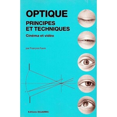Collectif Optique, principes et techniques: Cinéma et vidéo - Publicité Collectif Optique, principes et techniques: Cinéma et vidéo - Publicité