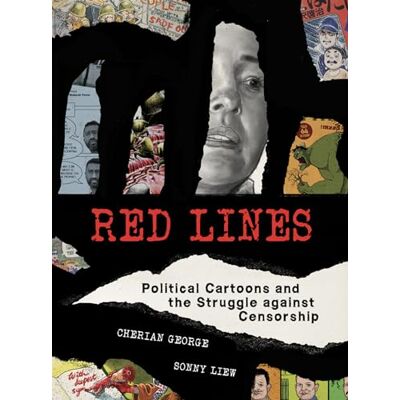 George, Cherian Red Lines: Political Cartoons and the Struggle against Censorship - Publicité George, Cherian Red Lines: Political Cartoons and the Struggle against Censorship - Publicité