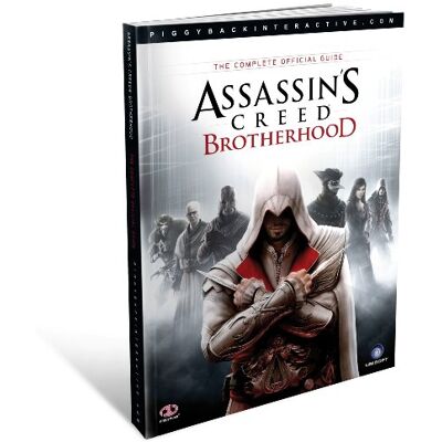 Piggyback Assassin's Creed Brotherhood: The Complete Official Guide - Publicité Piggyback Assassin's Creed Brotherhood: The Complete Official Guide - Publicité
