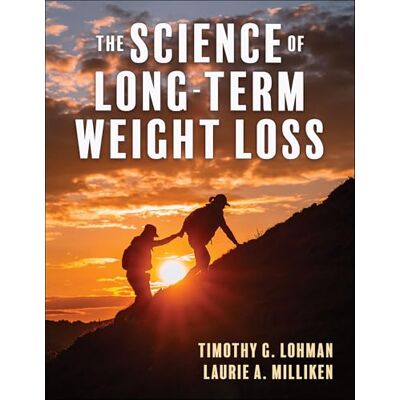 Lohman, Timothy The Science of Long-Term Weight Loss - Publicité Lohman, Timothy The Science of Long-Term Weight Loss - Publicité
