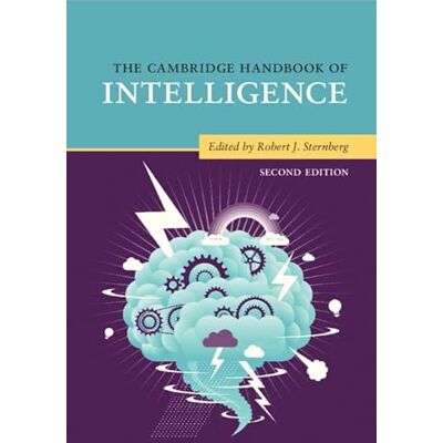 The Cambridge Handbook of Intelligence - Publicité The Cambridge Handbook of Intelligence - Publicité